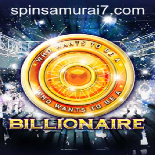 Exploring the Thrills of Billionaire: Spin Samurai's Latest Sensation