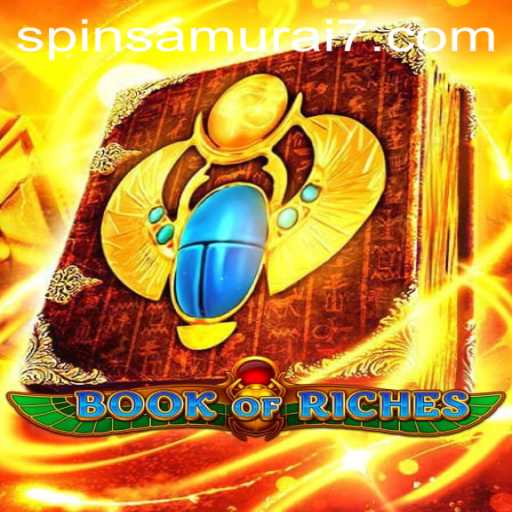 Exploring the Exciting World of BookofRiches: A Spin Samurai Experience