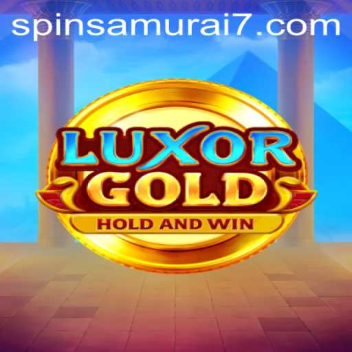 LuxorGold Game: An Immersive Journey with Spin Samurai