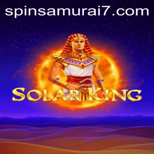 Explore the Exciting World of SolarKing: A Fusion of Adventure and Strategy