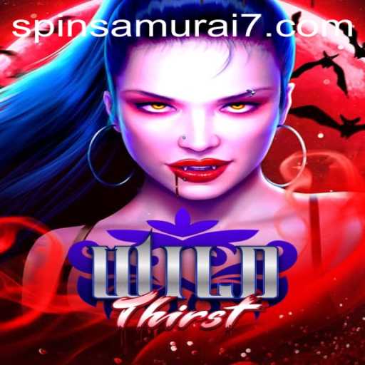 Unveiling the Thrilling World of WildThirst: Dive into Spin Samurai Adventures